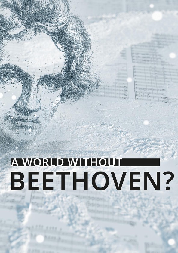 dónde ver película A World Without Beethoven?