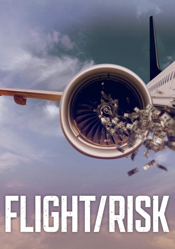 película Flight/Risk