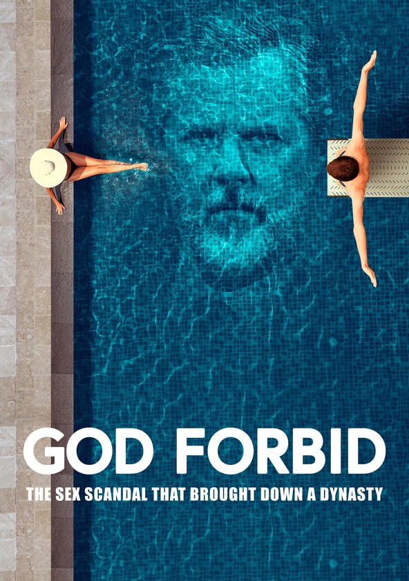 película God Forbid: The Sex Scandal That Brought Down a Dynasty