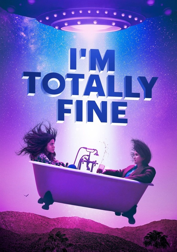 dónde ver película I'm Totally Fine