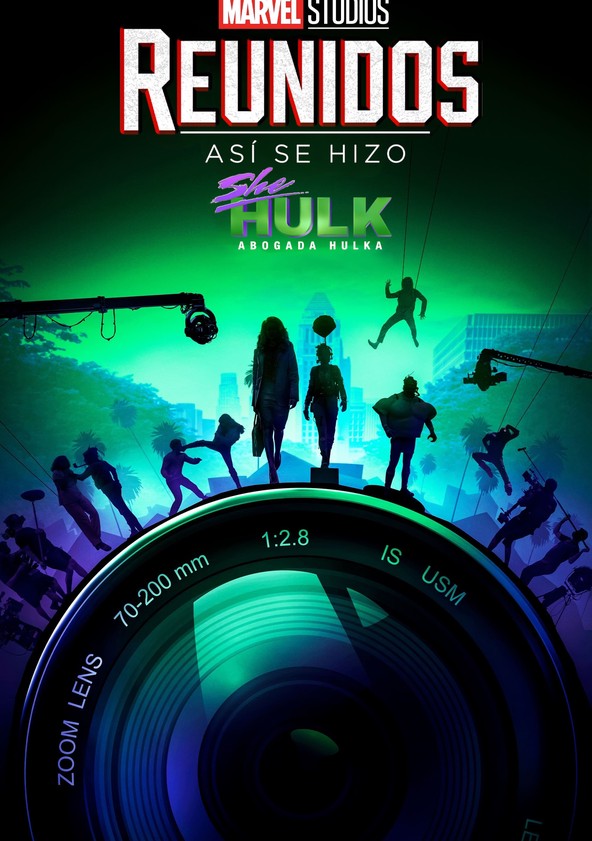 película Reunidos: Así se hizo She-Hulk: Abogada Hulka