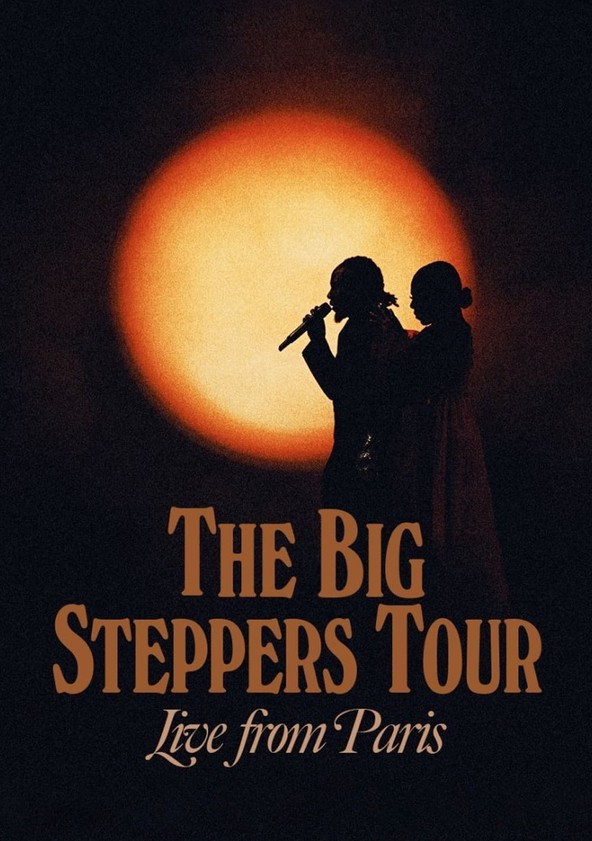 dónde ver película The Big Steppers Tour: En vivo desde París