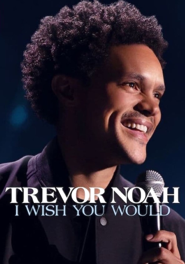 película Trevor Noah: I Wish You Would