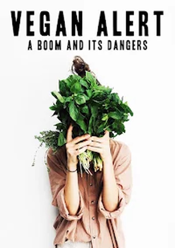 película Vegan Alert - A Boom And Its Dangers