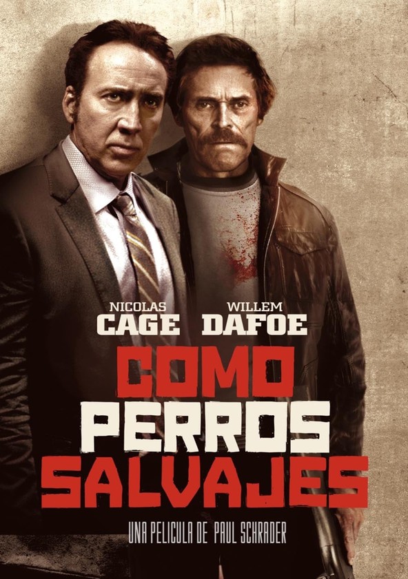 película Como perros salvajes