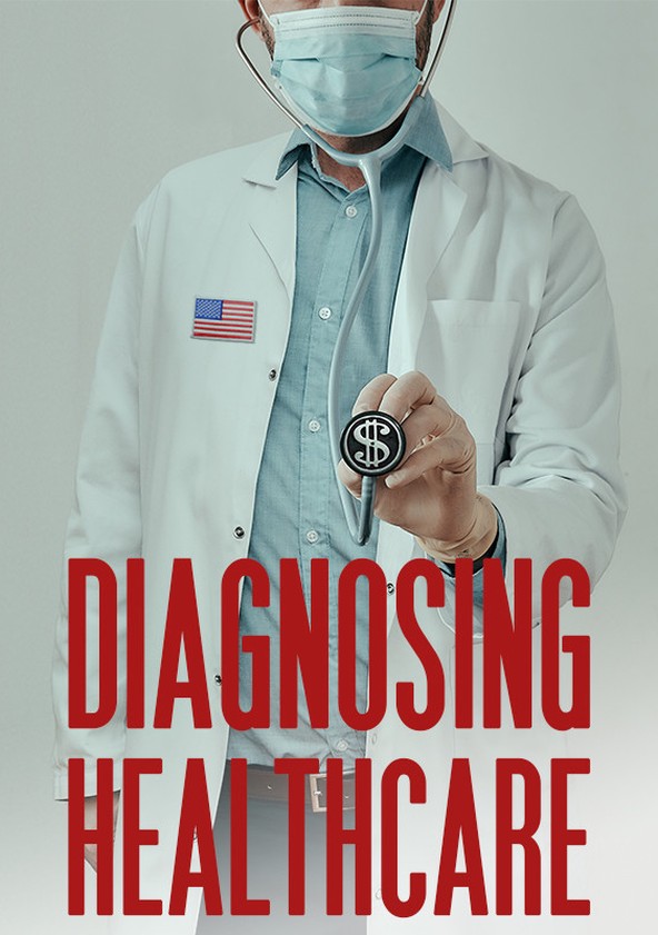 dónde ver película Diagnosing Healthcare