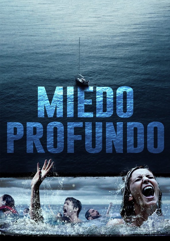 película Miedo profundo