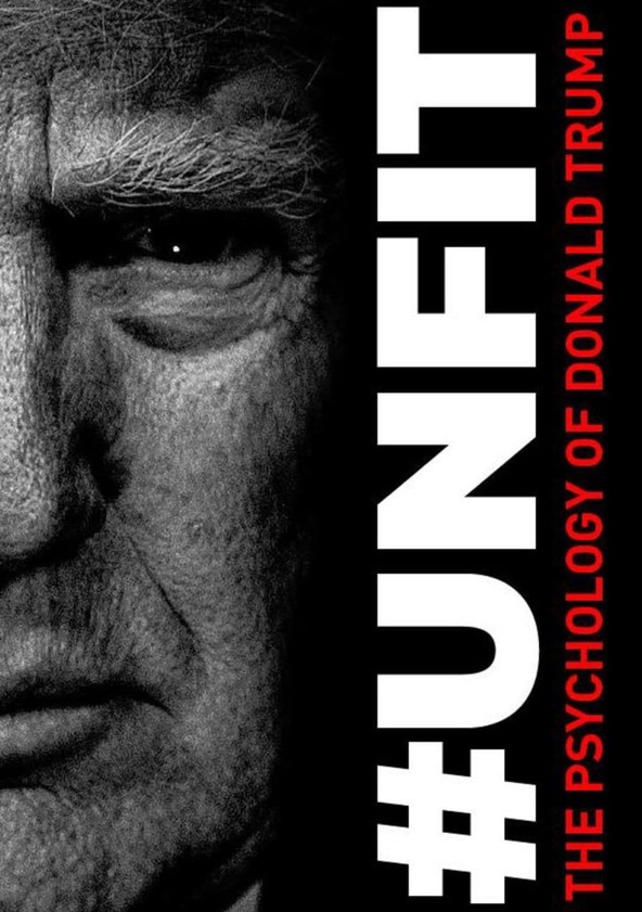 película #UNFIT: The Psychology of Donald Trump