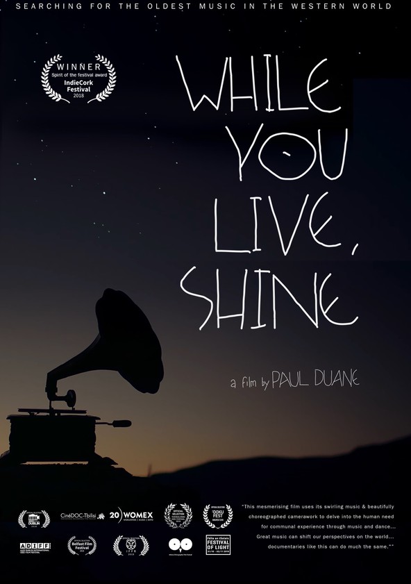 película While You Live, Shine