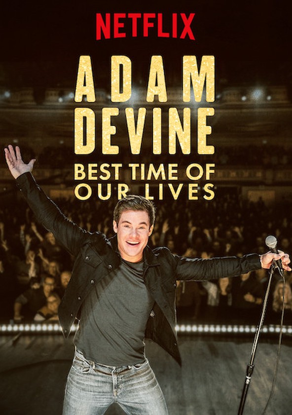 película Adam Devine: Best Time of Our Lives