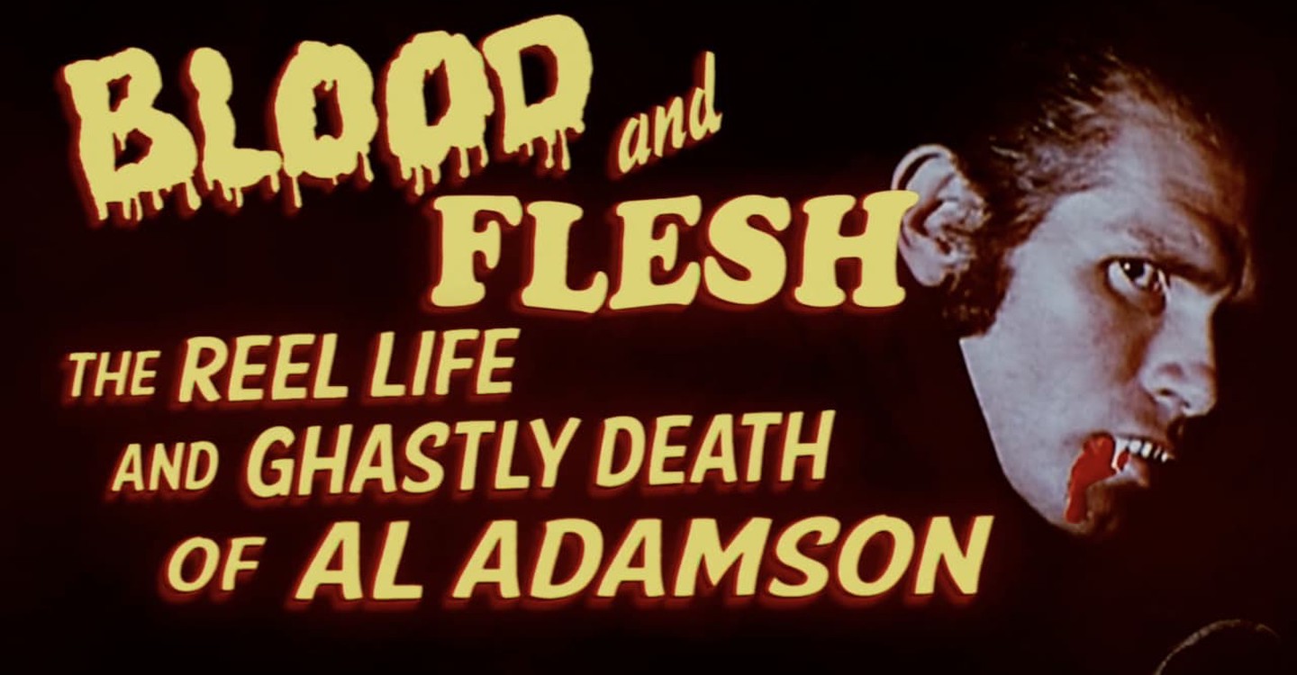 dónde ver película Blood & Flesh: The Reel Life & Ghastly Death of Al Adamson