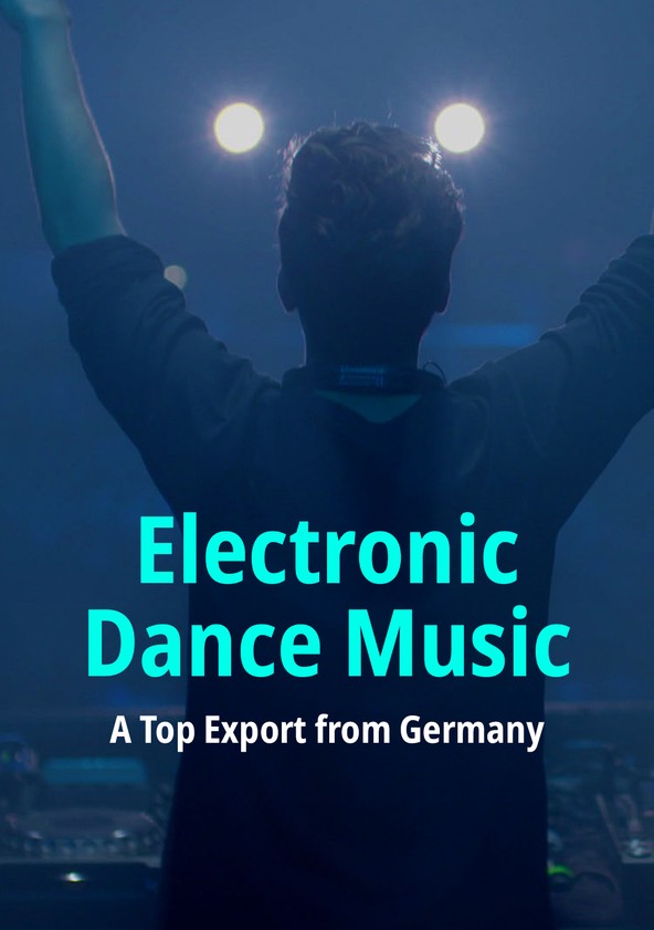 película Electronic Dance Music: A Top Export from Germany