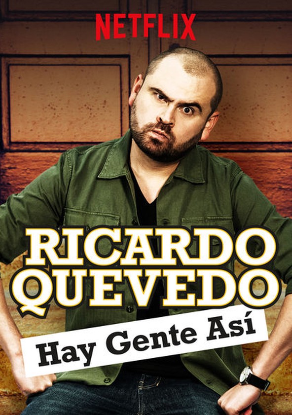 película Ricardo Quevedo: Hay gente así