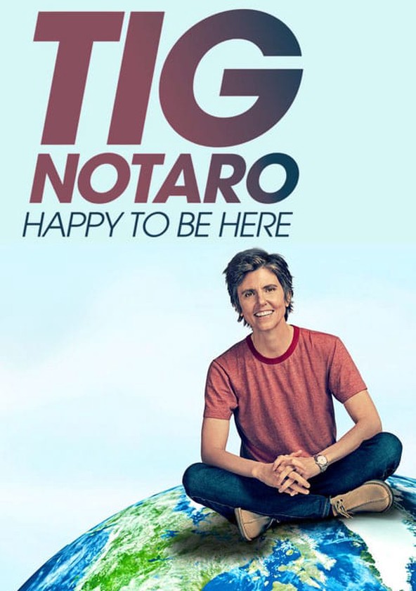 dónde ver película Tig Notaro: Happy To Be Here